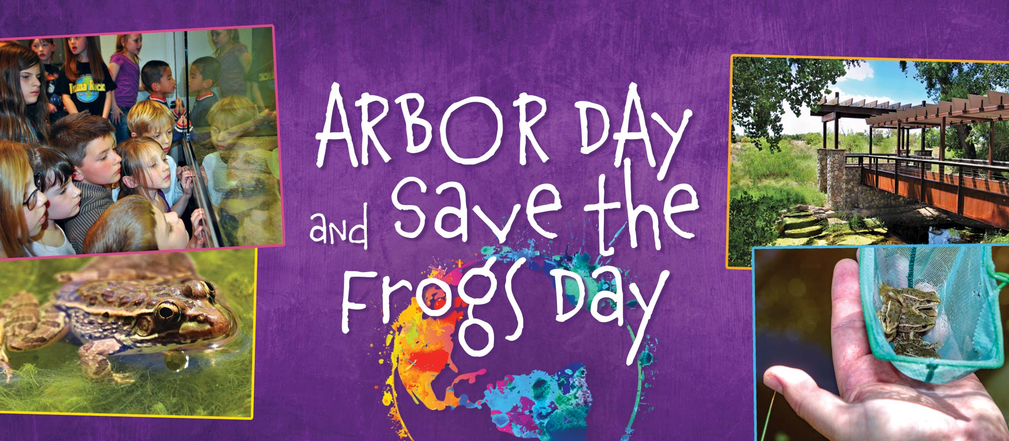Arbor Day & Save the Frogs Day