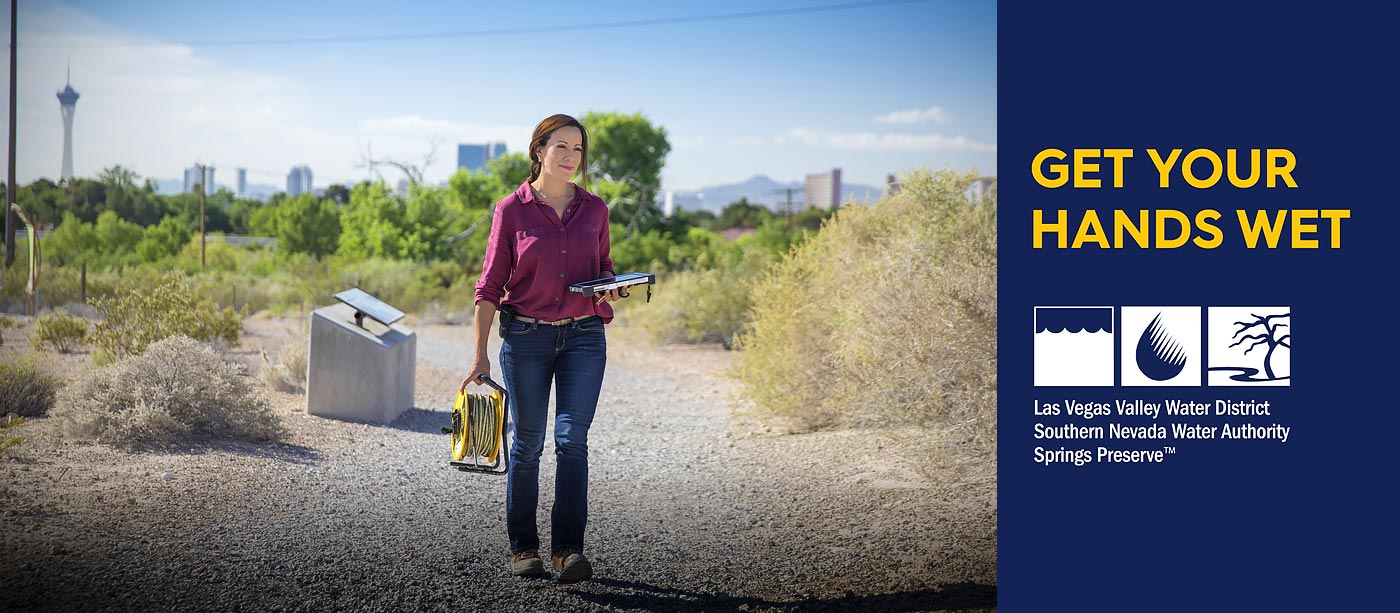 Get your hands wet with the Las Vegas Valley Water District